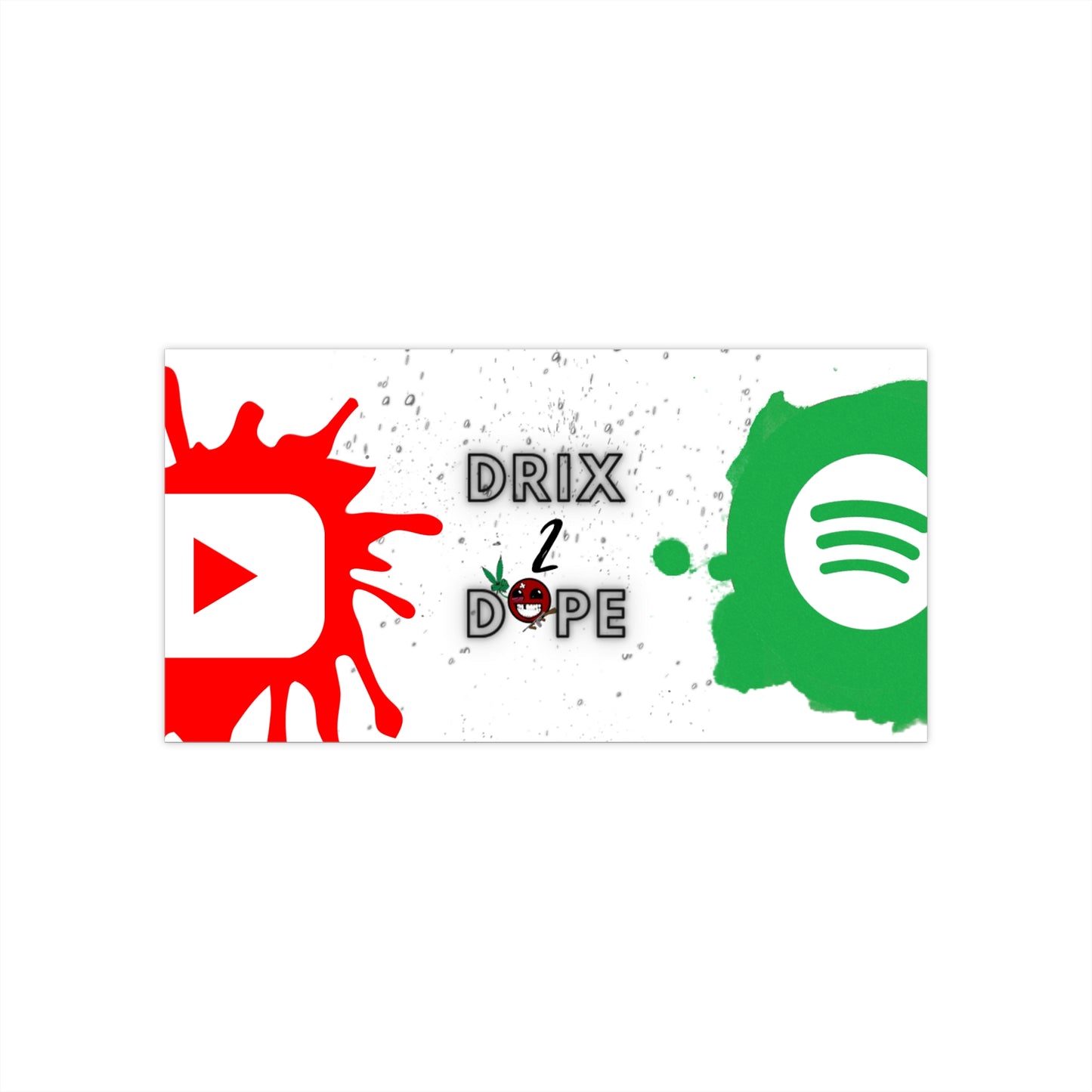 Drix 2 Dope Bumper Sticker